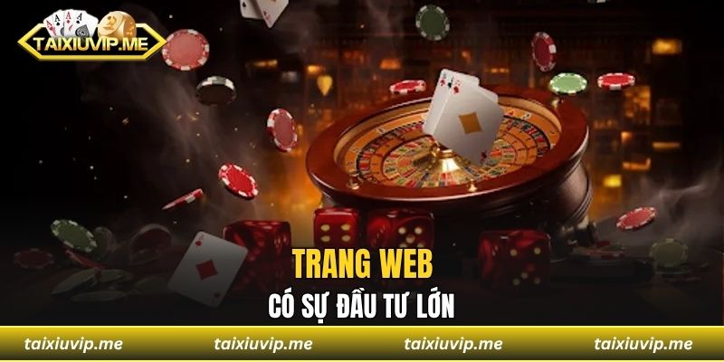 Trang web có sự đầu tư lớn